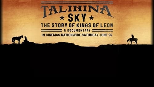 Talihina Sky: The Story of Kings of Leon