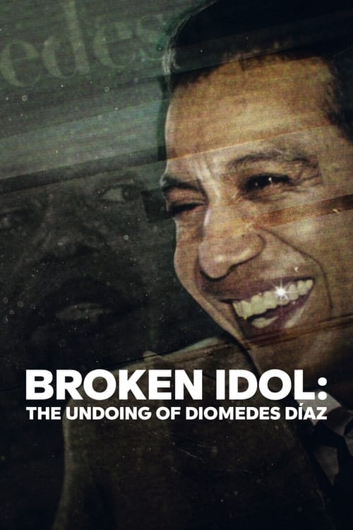 Broken Idol: The Undoing of Diomedes DÃ­az