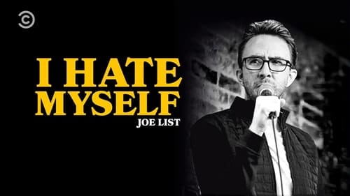 Joe List: I Hate Myself