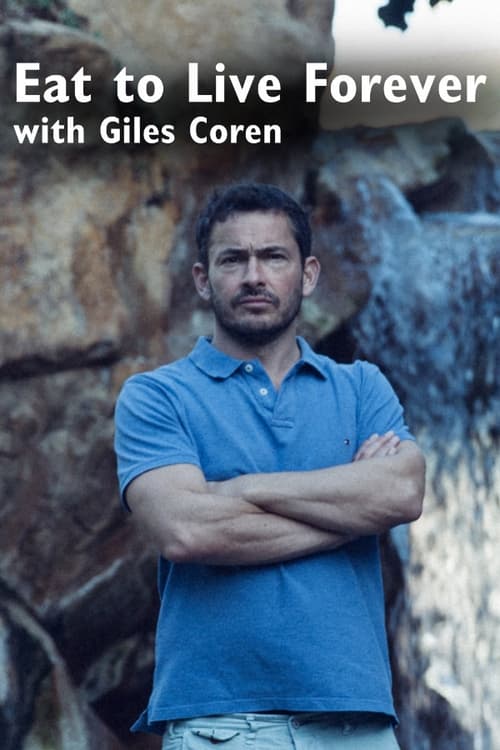 Eat to Live Forever with Giles Coren