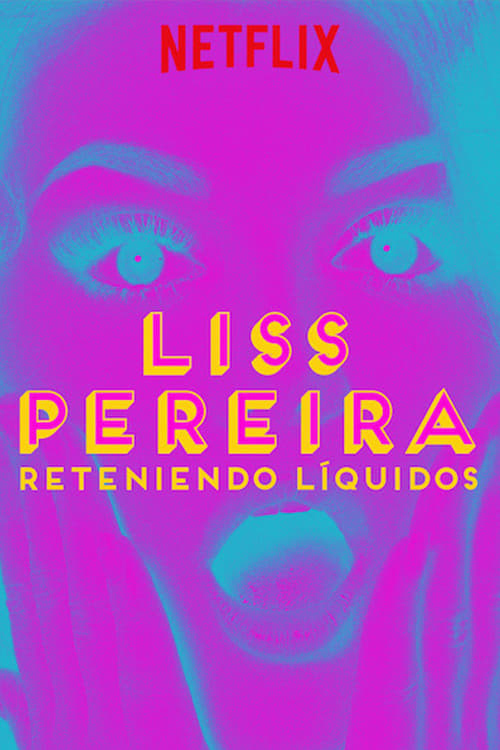 Liss Pereira: Reteniendo Liquidos