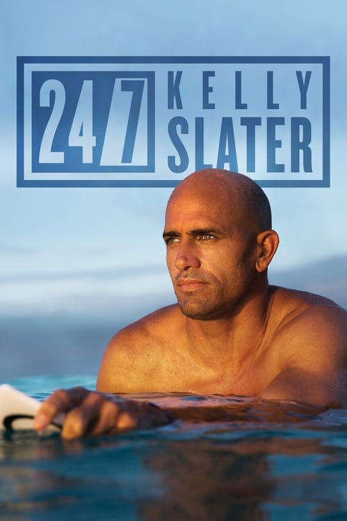 24/7: Kelly Slater