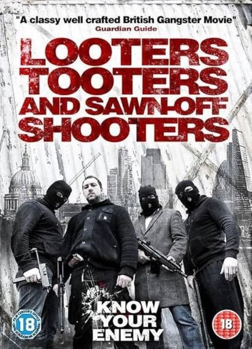 Looters, Tooters and Sawn-Off Shooters