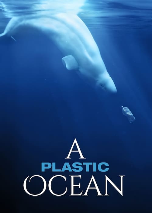 A Plastic Ocean