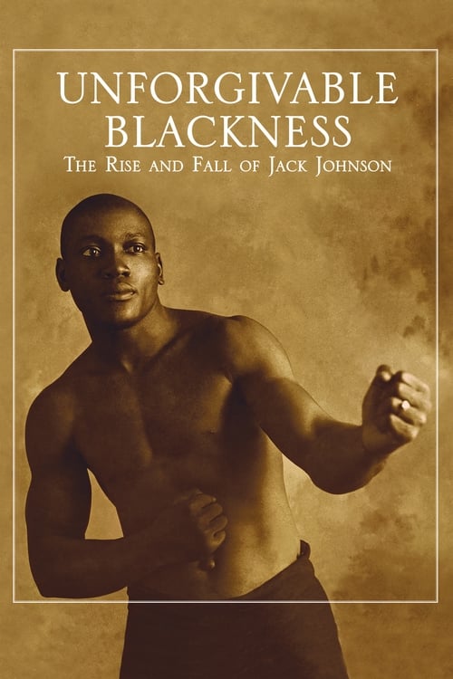 Unforgivable Blackness: The Rise and Fall of Jack Johnson