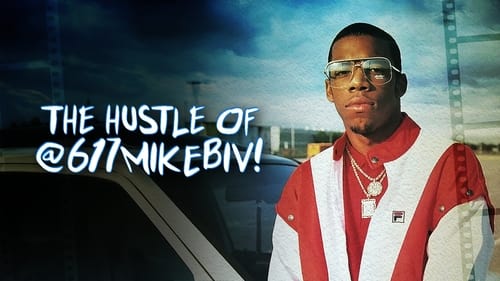 The Hustle of @617MikeBiv