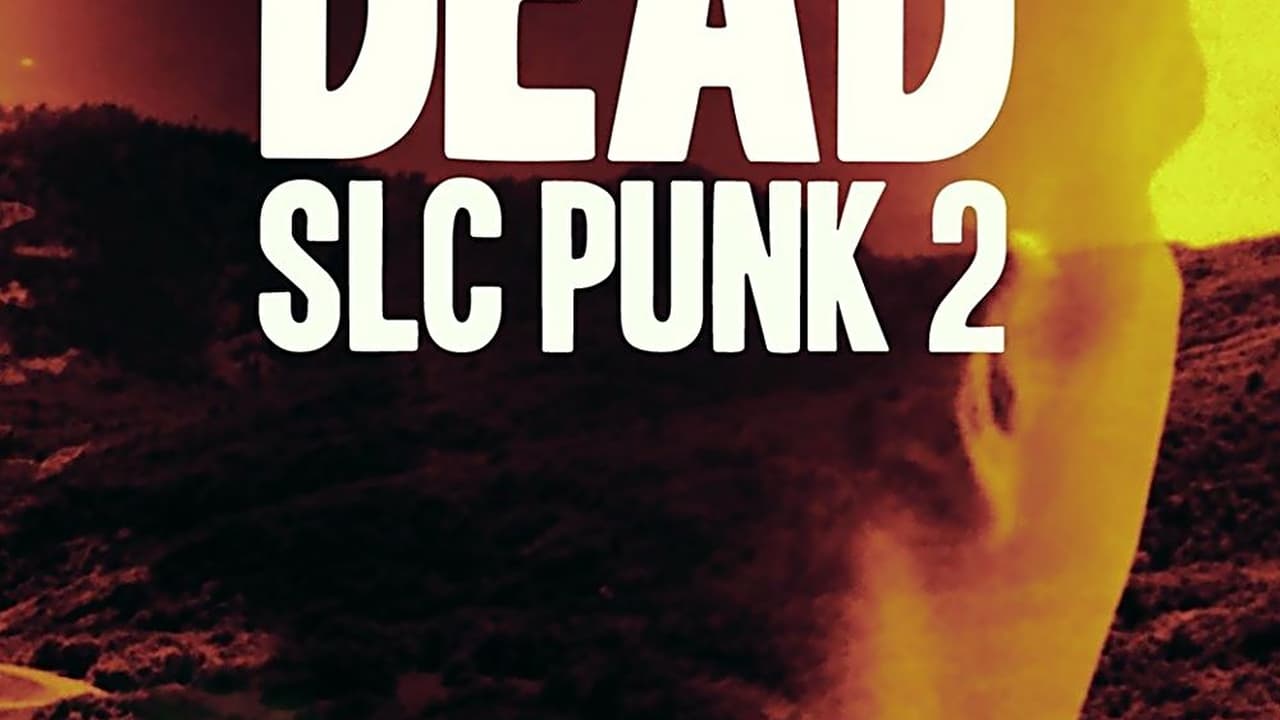 Punk's Dead: SLC Punk 2