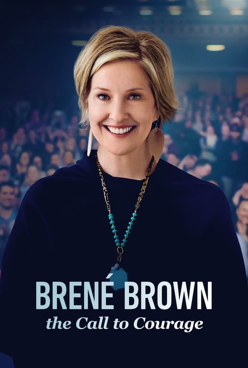 BrenÃ© Brown: The Call to Courage