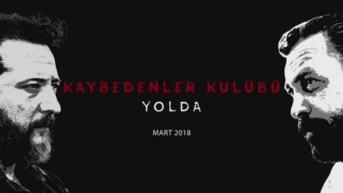 Kaybedenler KulÃ¼bÃ¼ Yolda