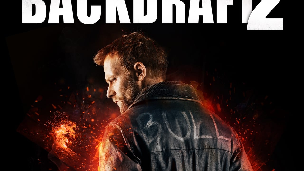 Backdraft 2