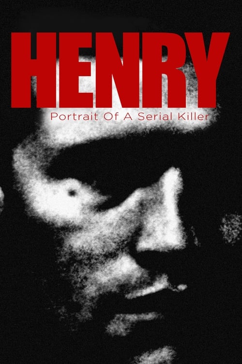 Henry: Portrait of a Serial Killer