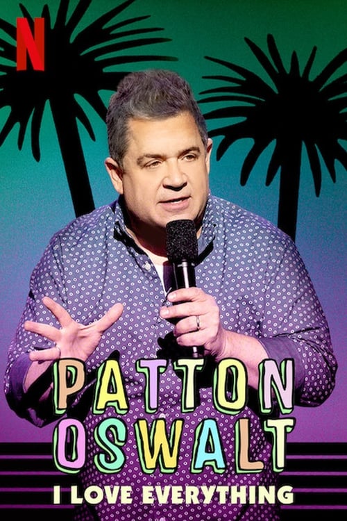 Patton Oswalt: I Love Everything