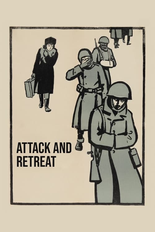 Attack and Retreat