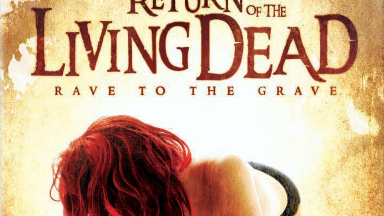 Return of the Living Dead: Rave to the Grave