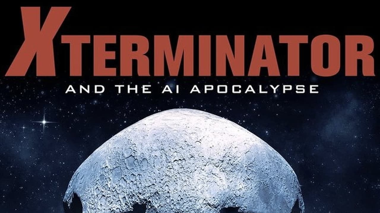 Xterminator and the AI Apocalypse