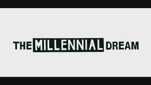 The Millennial Dream