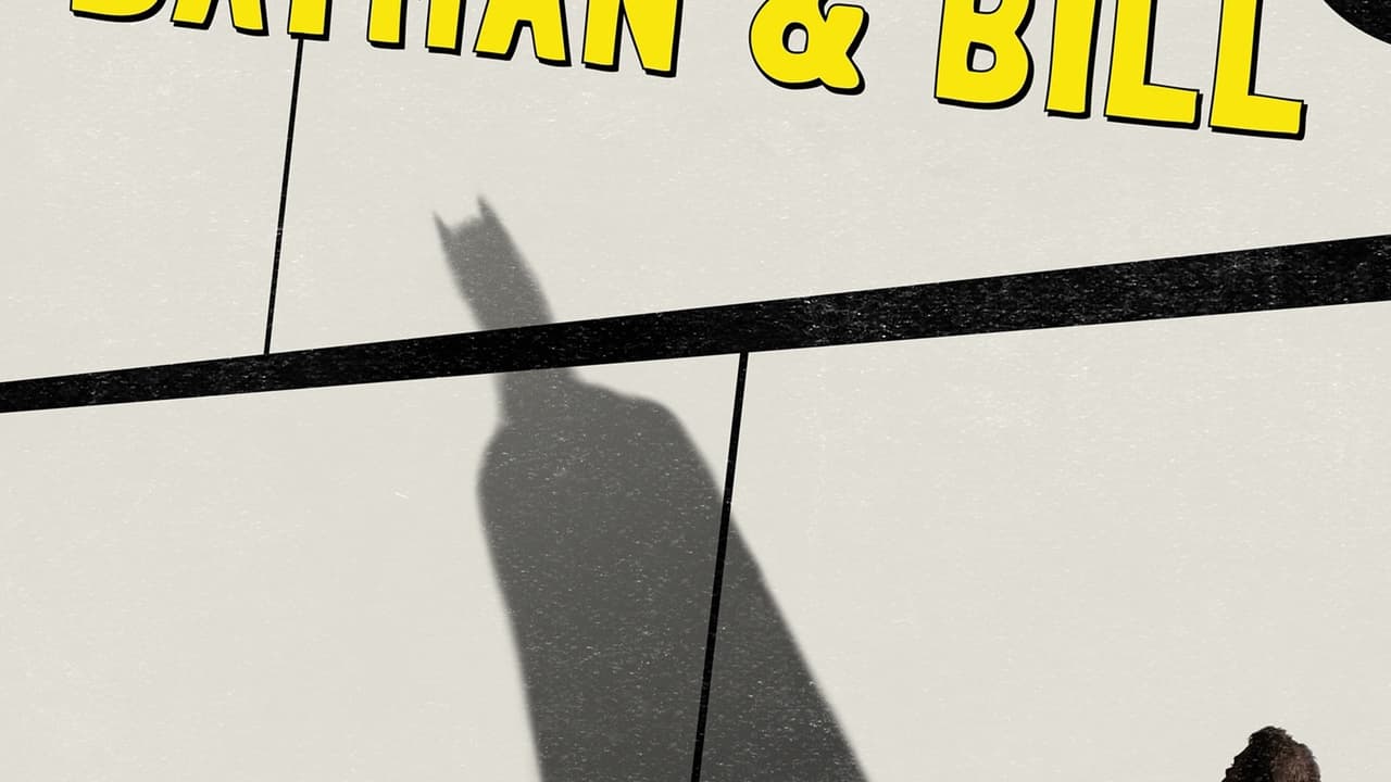 Batman & Bill