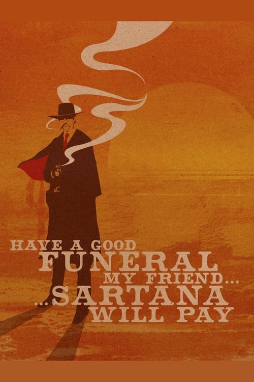 Have a Good Funeral, My Friendâ€¦ Sartana Will Pay