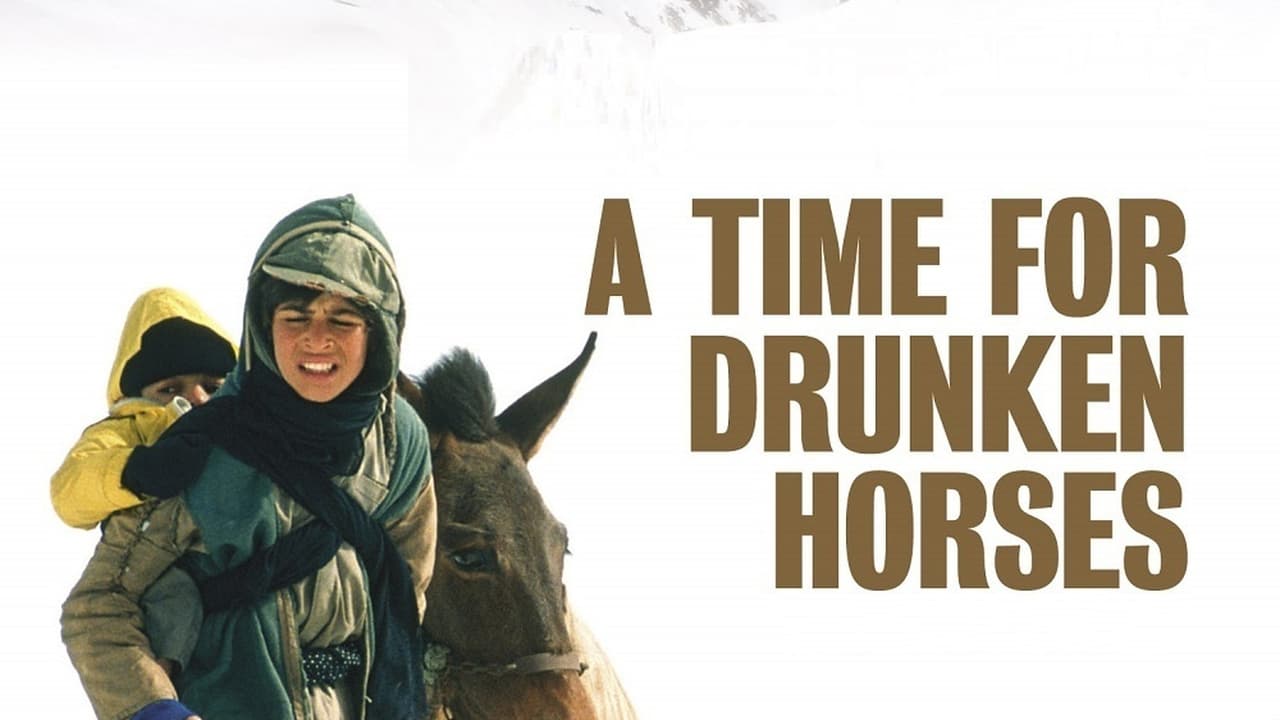 A Time for Drunken Horses