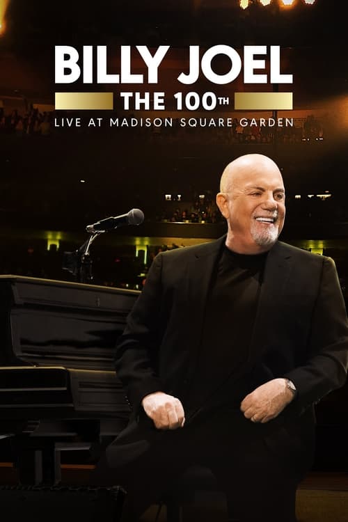 Billy Joel: The 100th - Live at Madison Square Garden