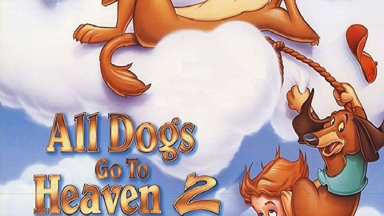 All Dogs Go to Heaven 2