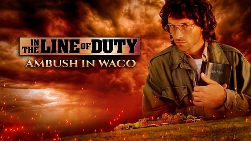 In the Line of Duty: Ambush in Waco