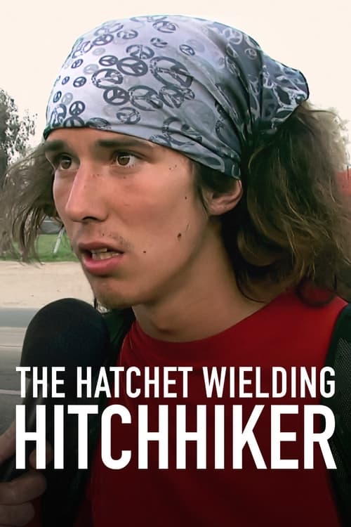 The Hatchet Wielding Hitchhiker