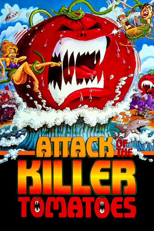 Attack of the Killer Tomatoes!