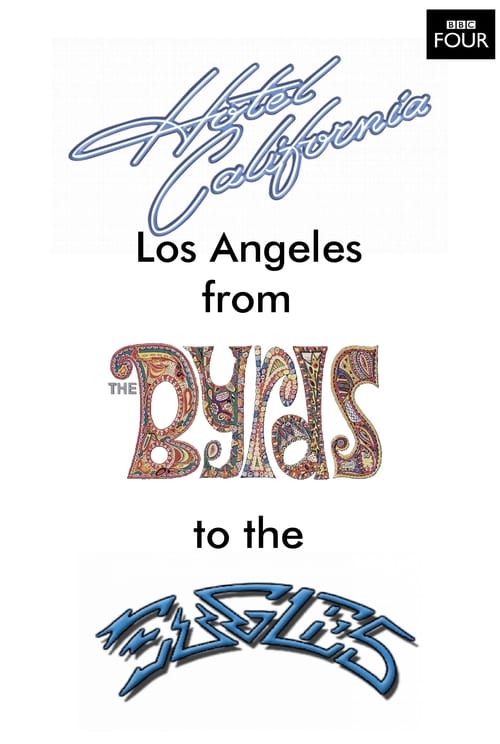 Hotel California: LA from The Byrds to The Eagles