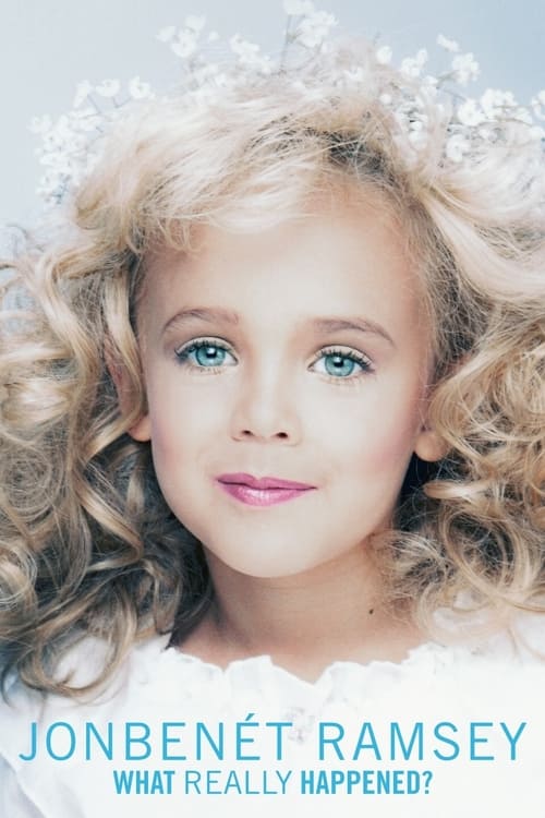 JonBenÃ©t Ramsey: What Really Happened?