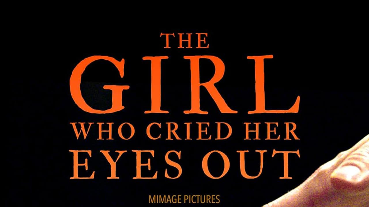 The Girl Who Cried Her Eyes Out