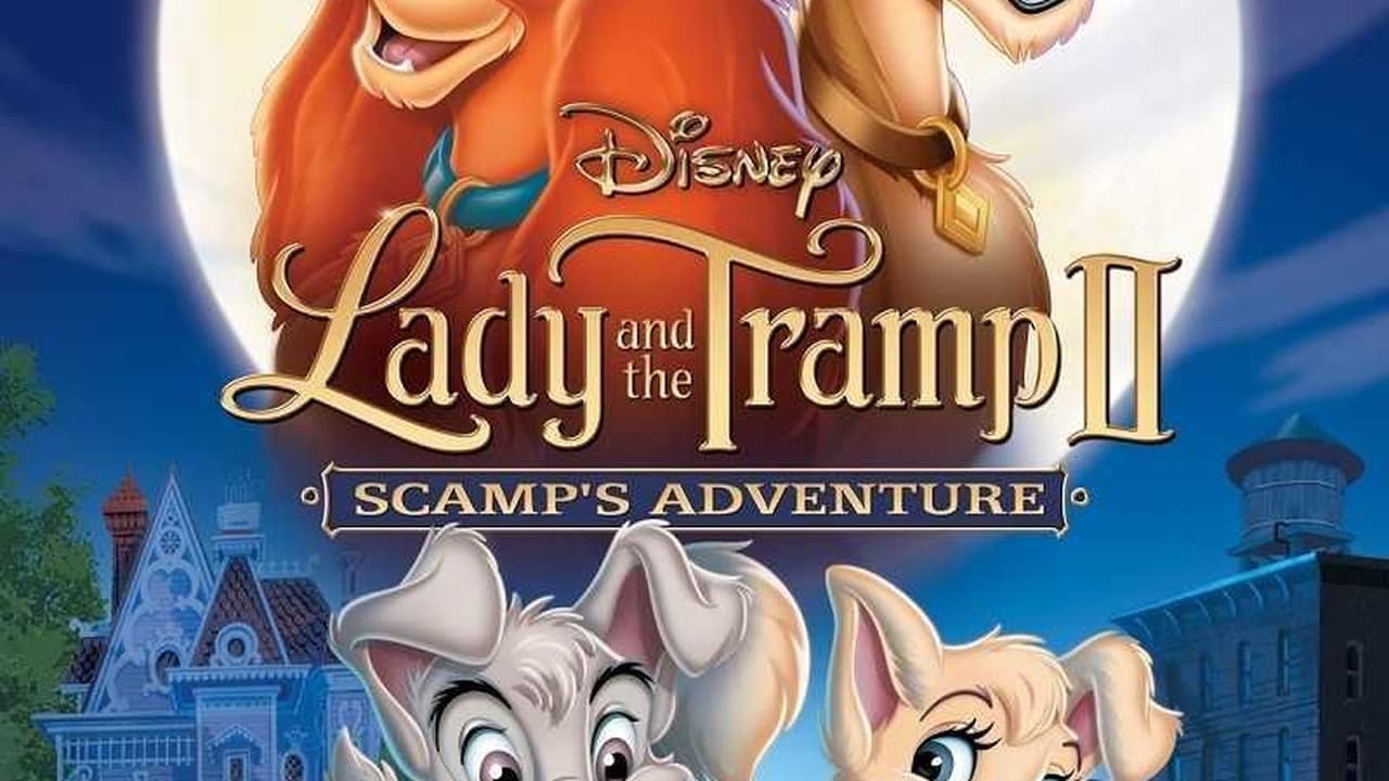 Lady and the Tramp II: Scamp's Adventure