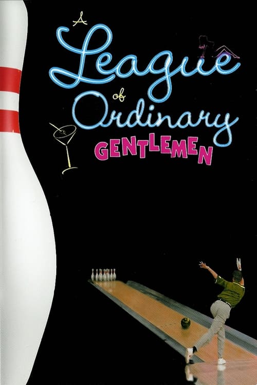 A League of Ordinary Gentlemen