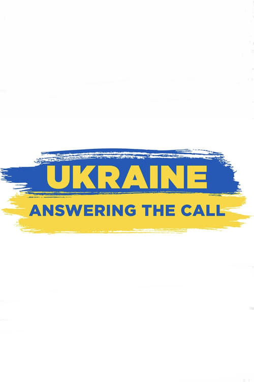 Ukraine: Answering the Call