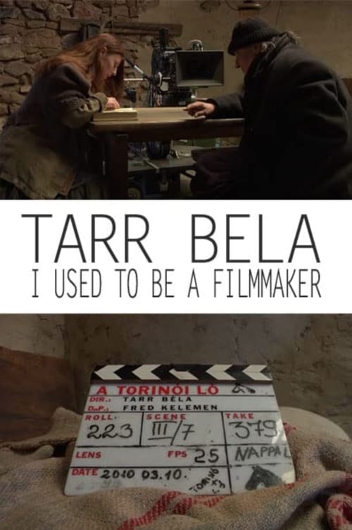 Tarr BÃ©la: I Used to Be a Filmmaker