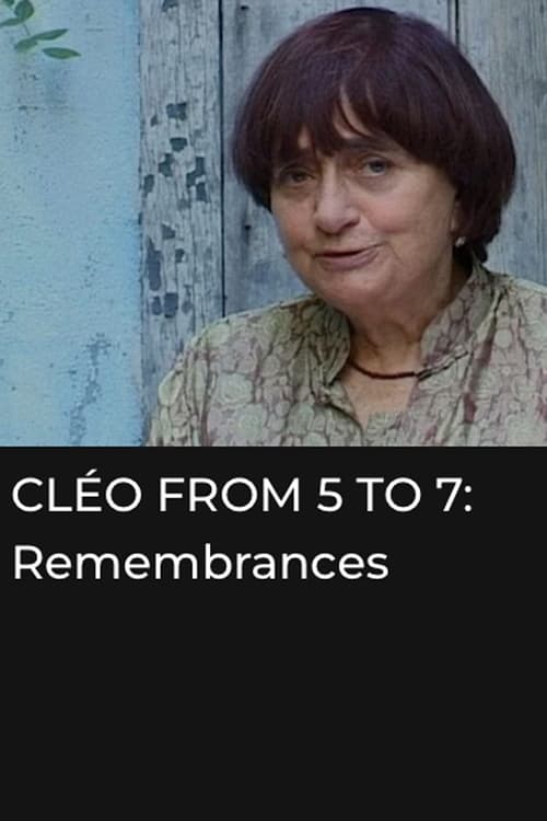 ClÃ©o from 5 to 7: Remembrances and Anecdotes