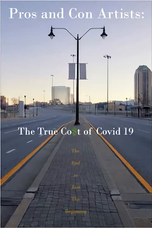 Pros and Con Artists: The True Cost of Covid 19