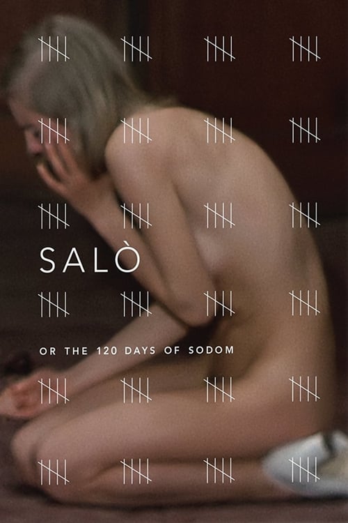 SalÃ², or the 120 Days of Sodom