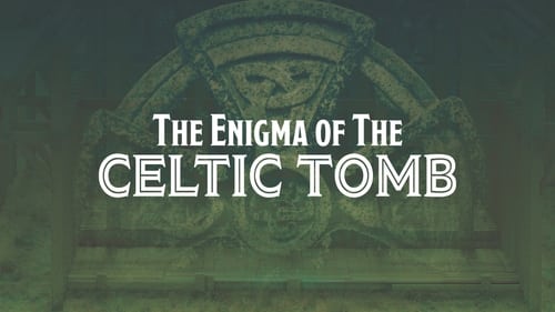 The Enigma of the Celtic Tomb