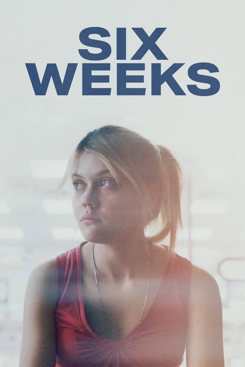 Six Weeks